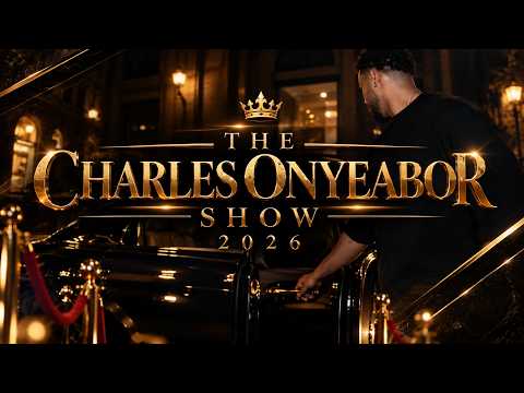 THE CHARLES ONYEABOR SHOW 2026 (The Full Experience )