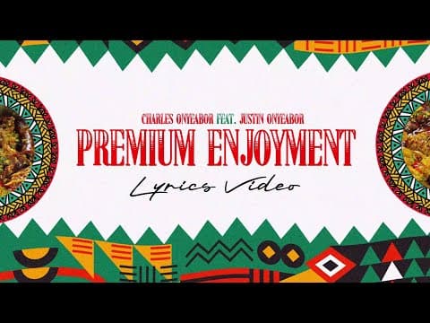 Charles Onyeabor - Premium Enjoyment Feat. Justin Onyeabor (Lyrics Video)