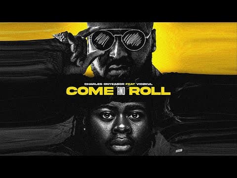 Charles Onyeabor - Come And Roll Feat. Vic2kul ( Lyrics Video)
